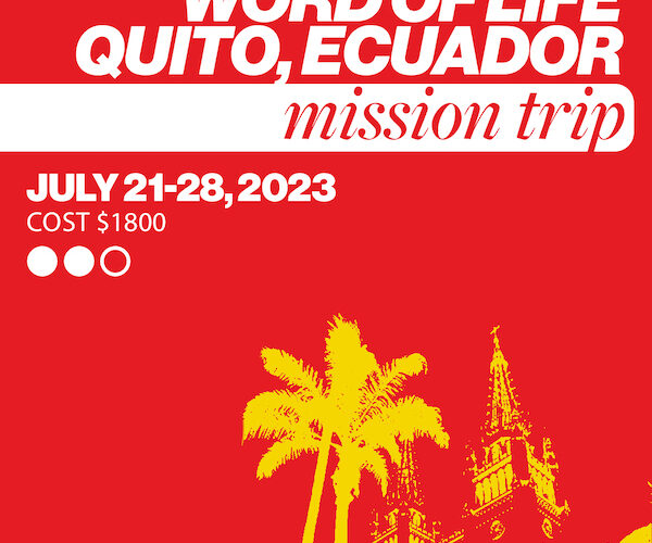 JULY 21-28th // ECUADOR MISSION TRIP (WOL CAMP IN QUITO) JULY 21-28th // ECUADOR MISSION TRIP (WOL CAMP IN QUITO)
